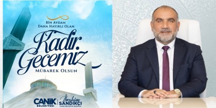 Başkan Sandıkçı: "Kadir Gecesi Birlik ve Beraberliğimizin Güvencesidir"